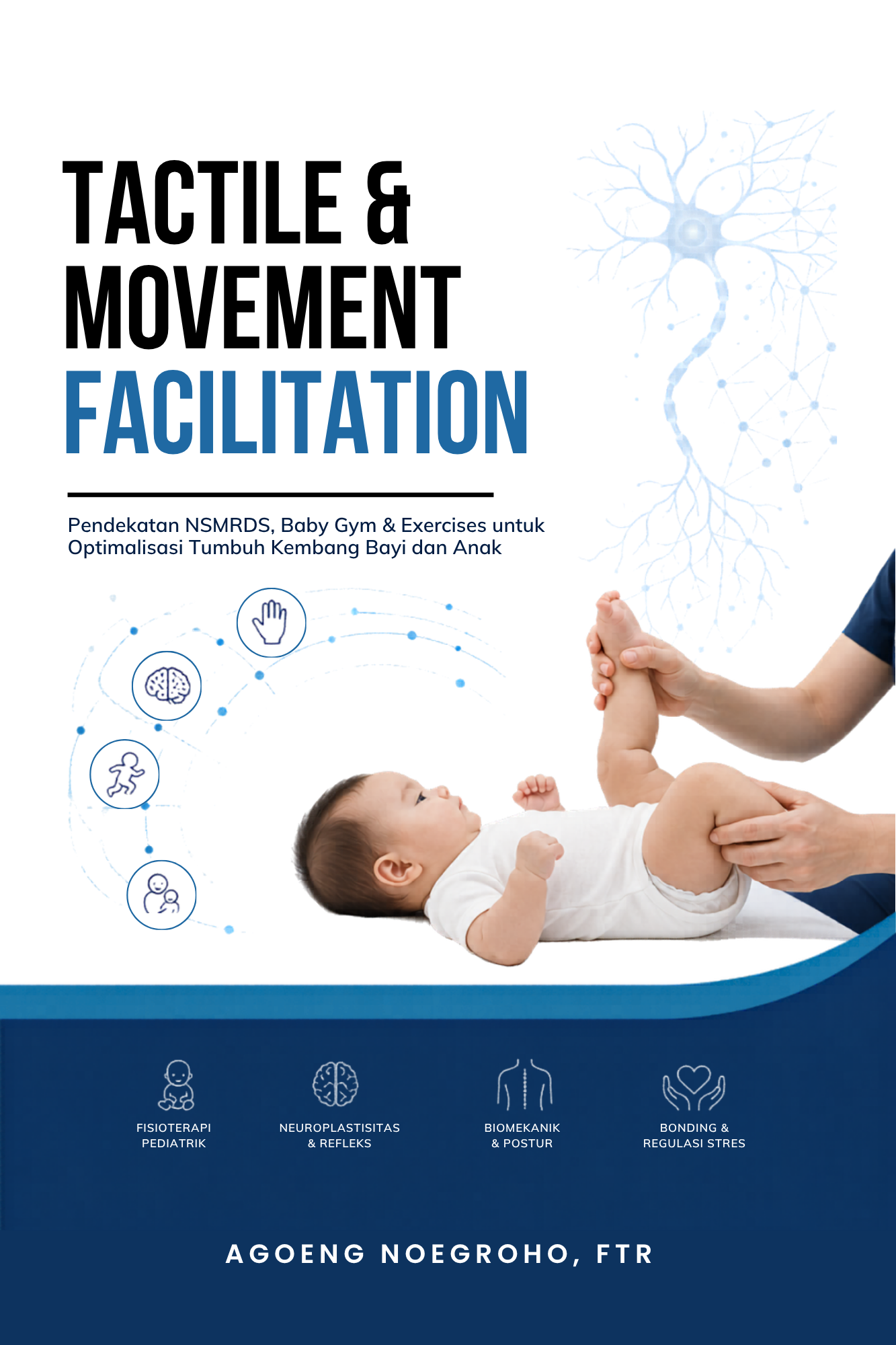 Tactile and Movement Facilitation
